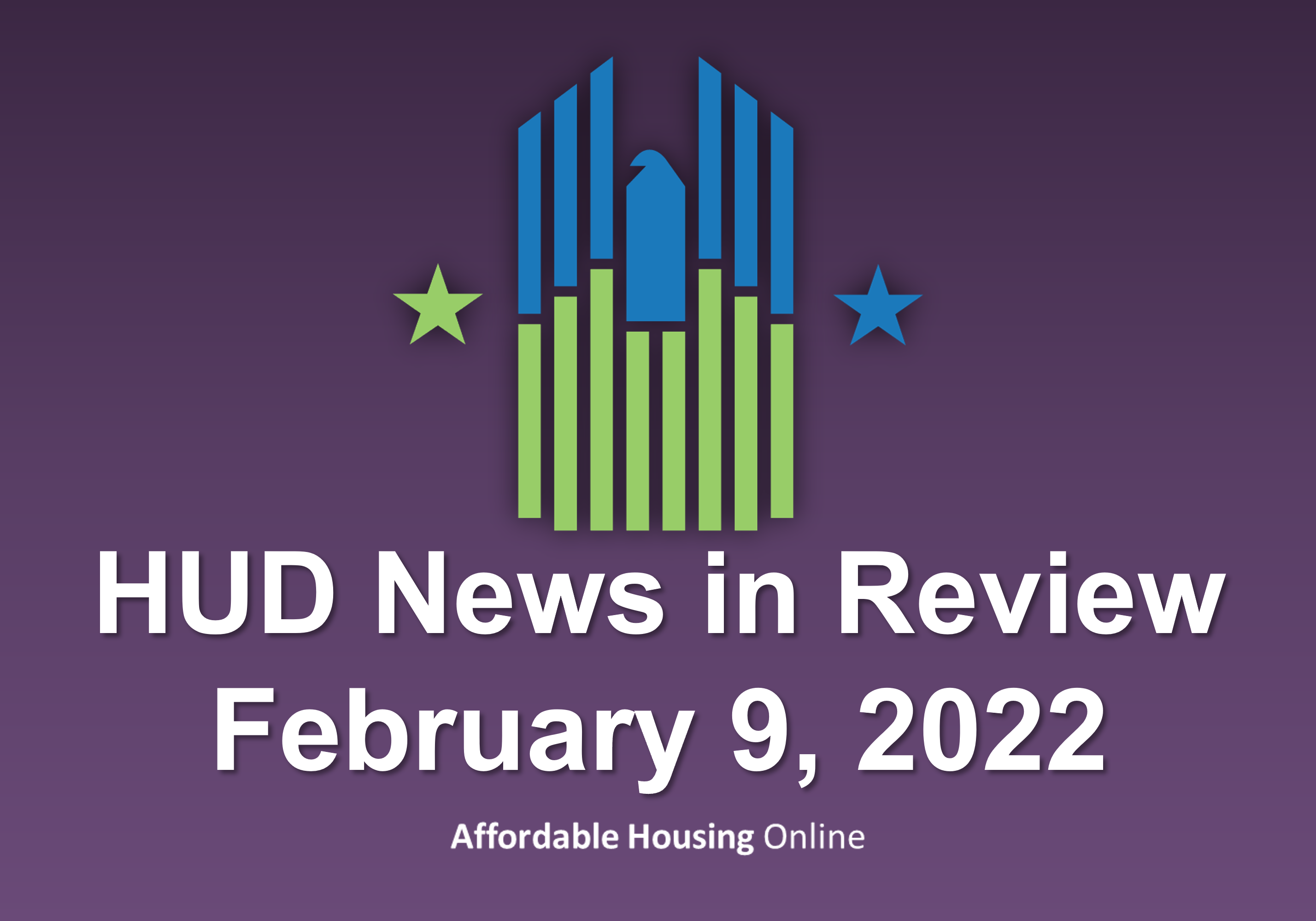 HUD News in Review: February 9, 2022