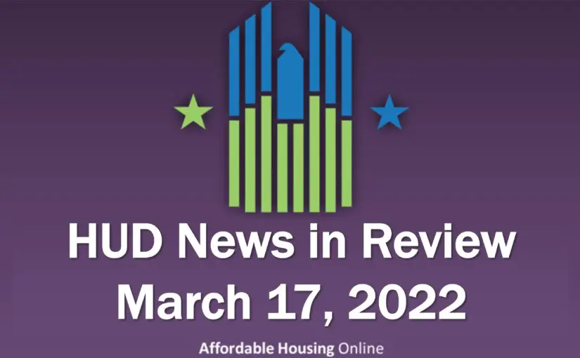 HUD News in Review: March 17, 2022