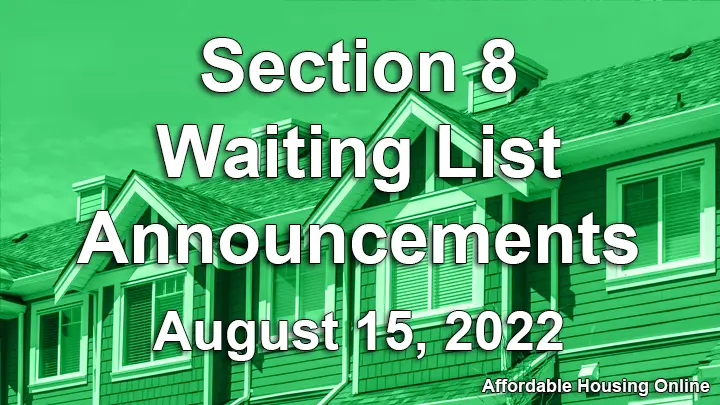 Section 8 Waiting List Announcements: August 15, 2022