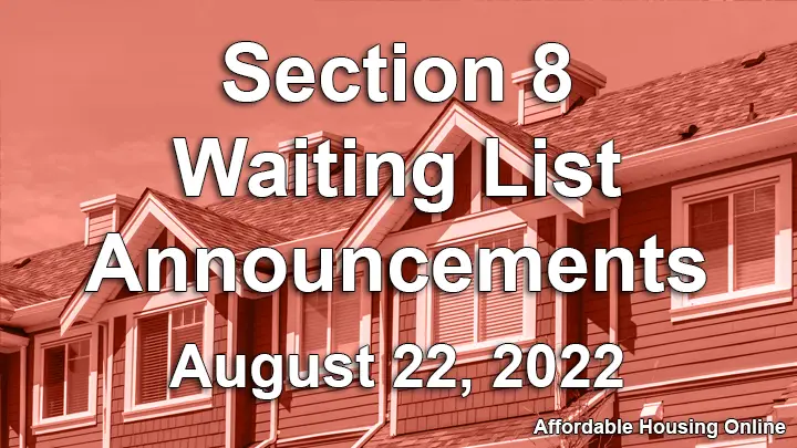 Section 8 Waiting List Announcements: August 22, 2022