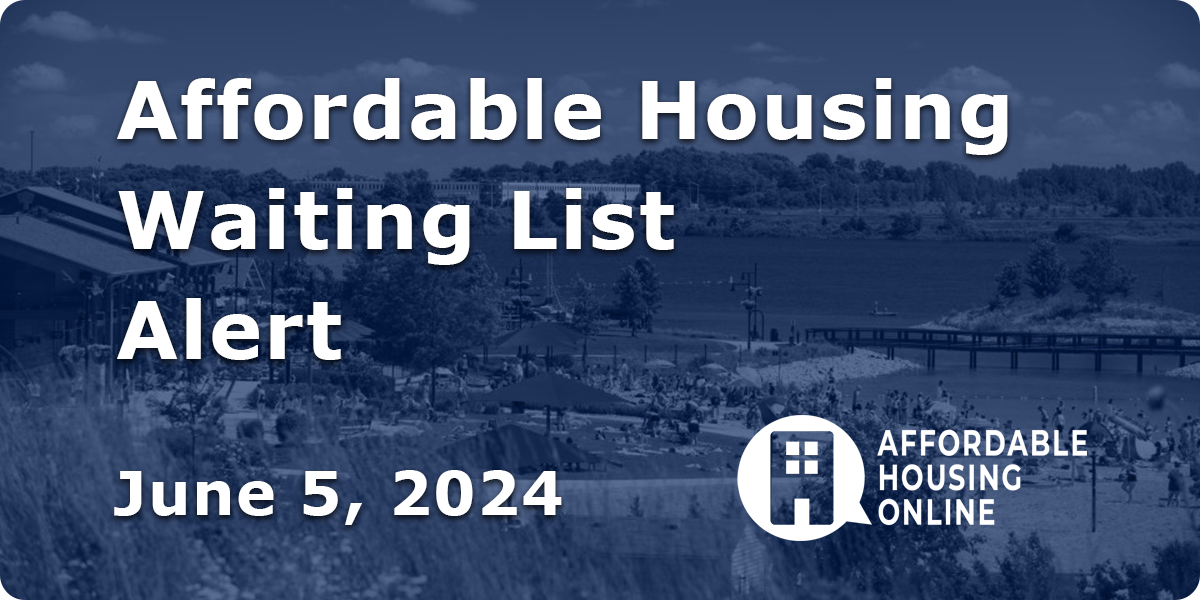 Affordable Housing Waiting List Alert: June 5, 2024