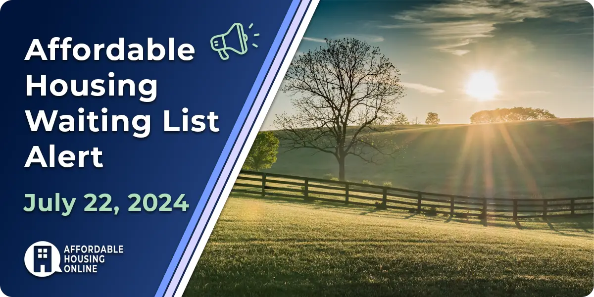 Affordable Housing Waiting List Alert: July 22, 2024 Banner Image. A photo of a field in the State of Kentucky is shown to the right of the title. | Affordable Housing Online